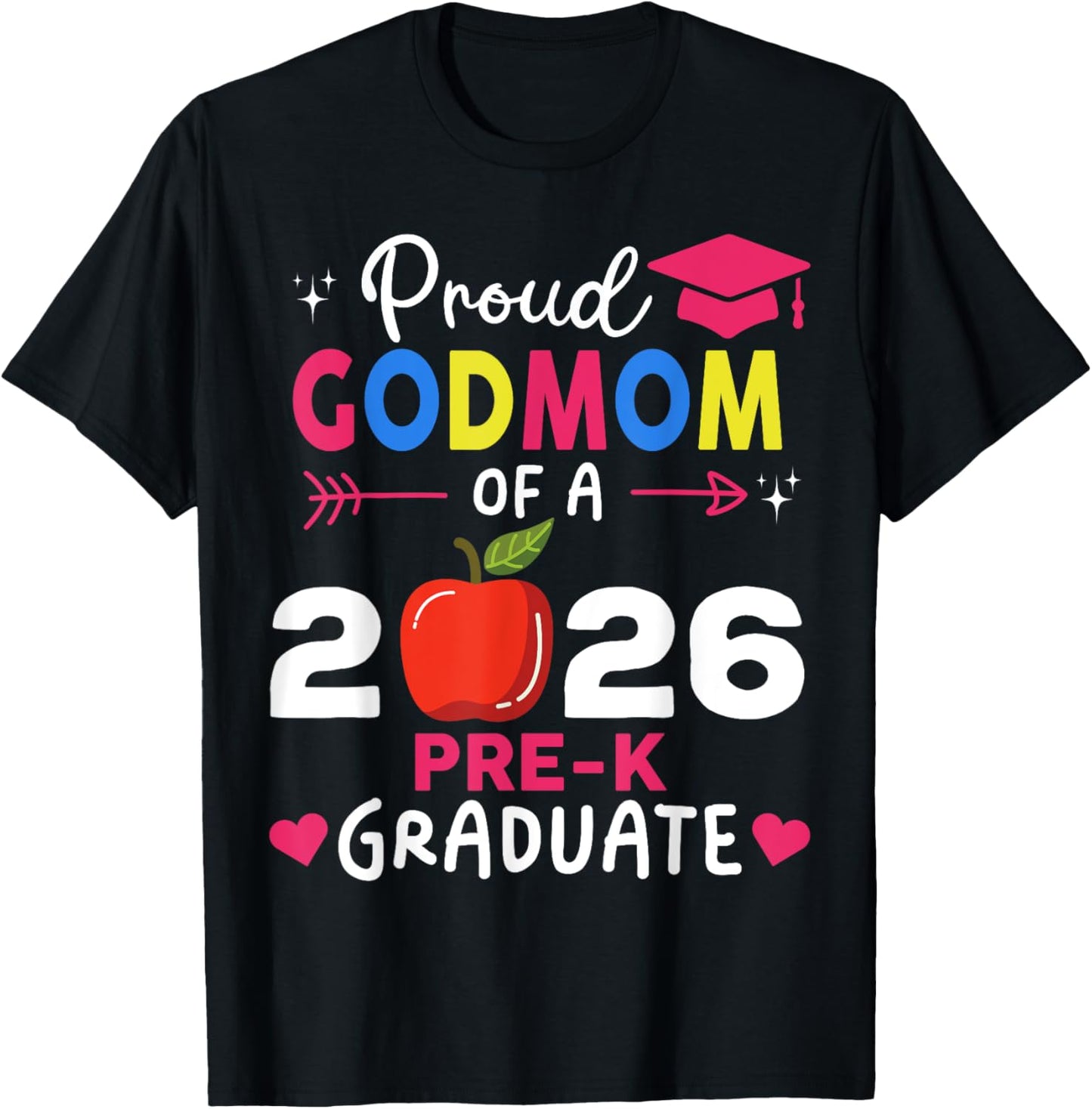 Proud Godmom of 2026 Pre-K Graduate Family Reunion Party T-Shirt - T-Shirt | Black