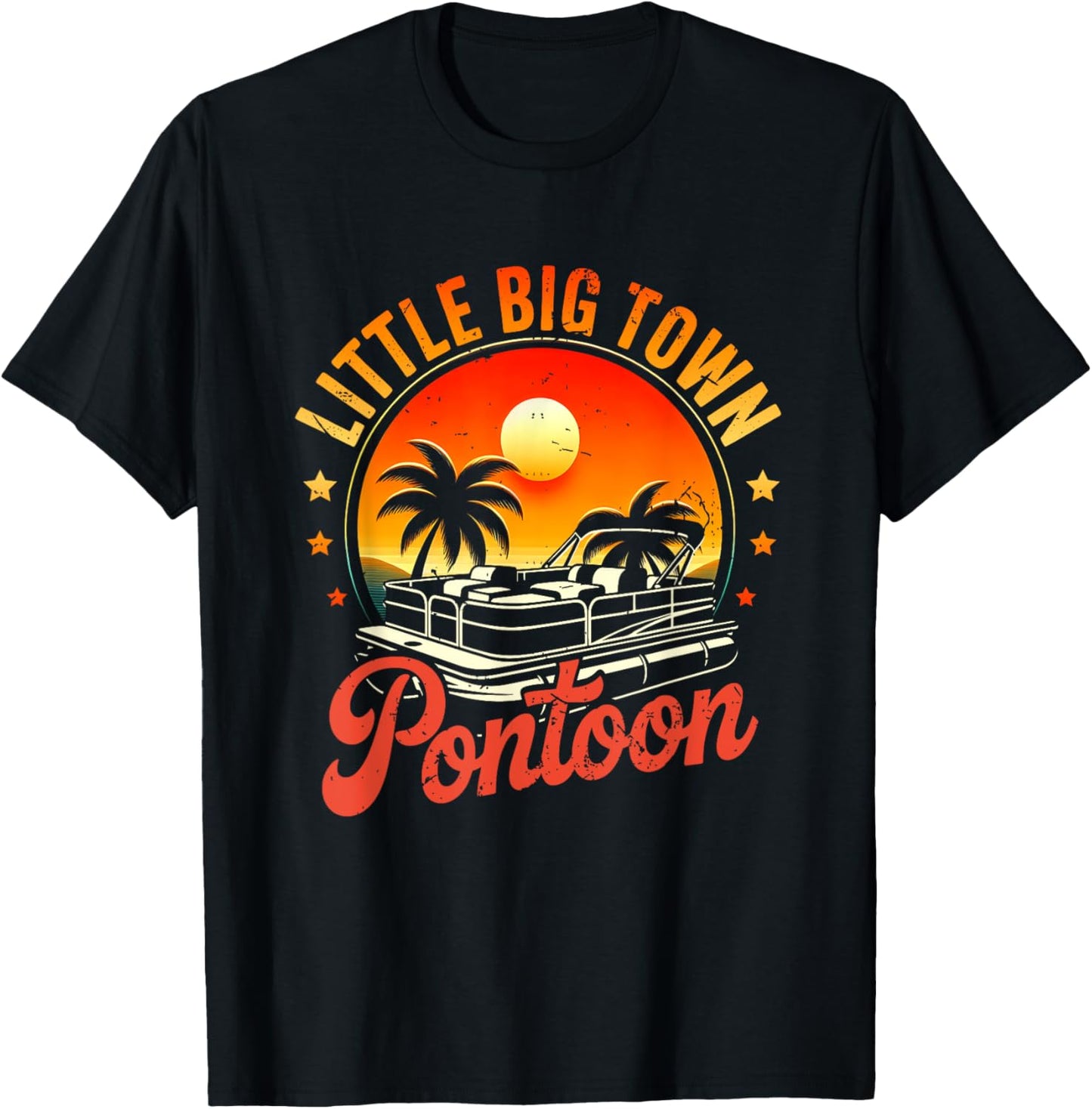 Little a Big Town Pontoon Sunset Summer Vacation Retired T-Shirt - T-Shirt | Black