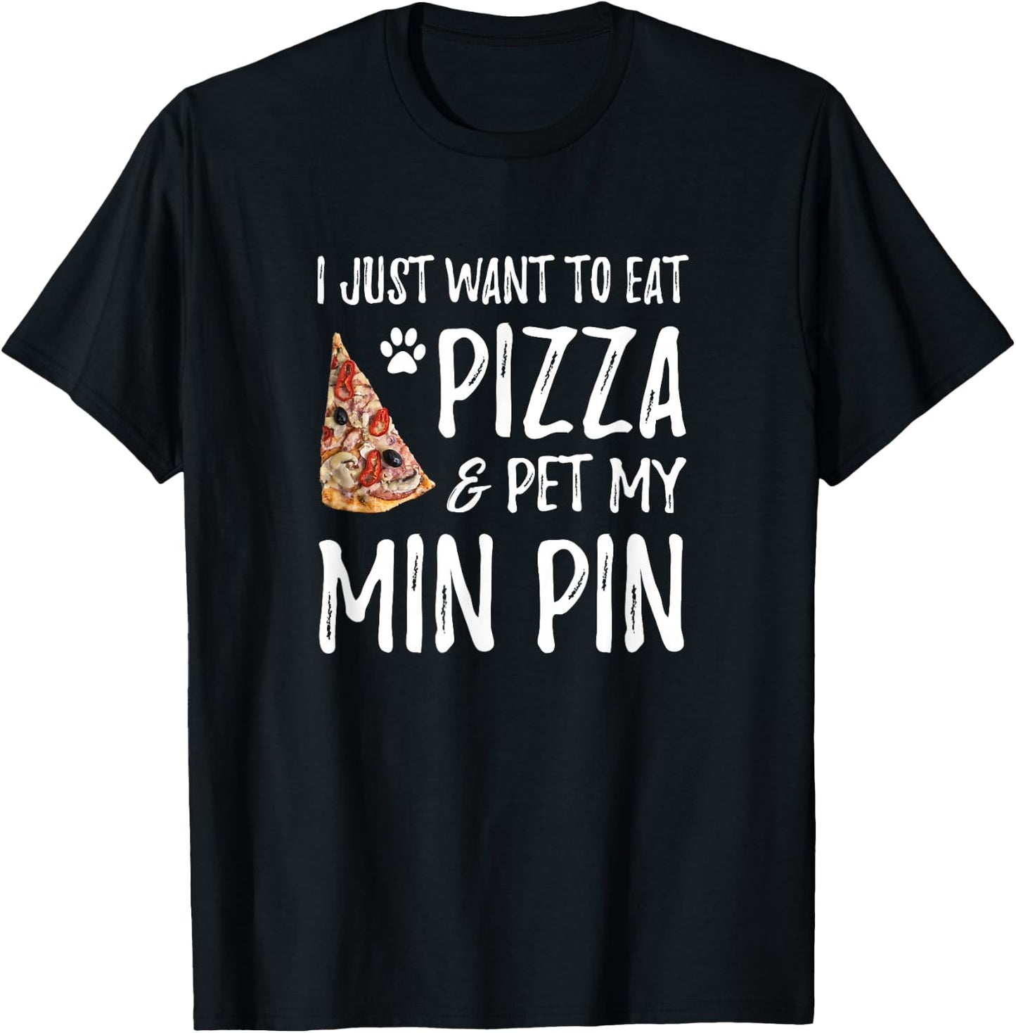 Min Pin Dog Mom Pizza Miniature Pinscher Gift T-Shirt - T-Shirt | Black