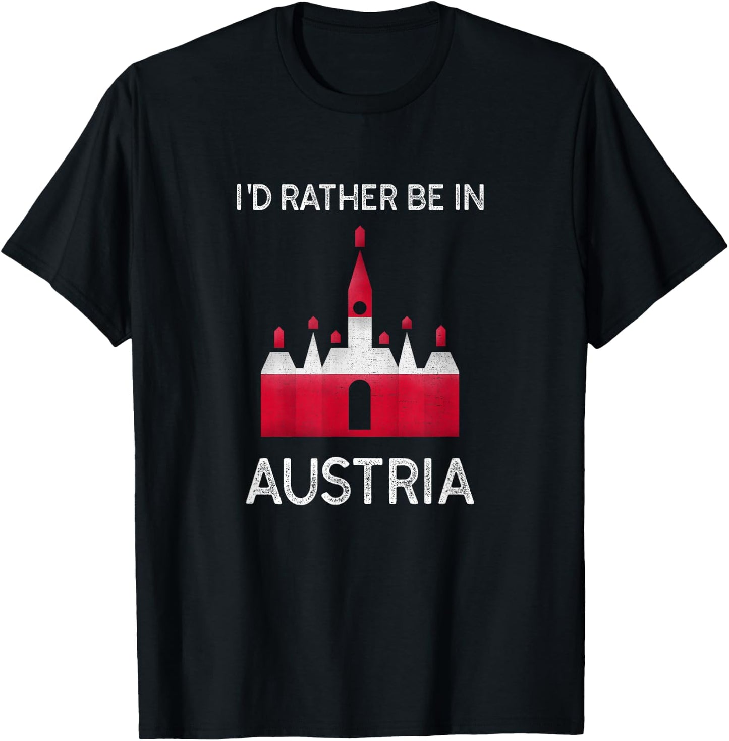 I'd Rather Be in Austria - Funny Austria Flag Souvenir T-Shirt - T-Shirt | Black