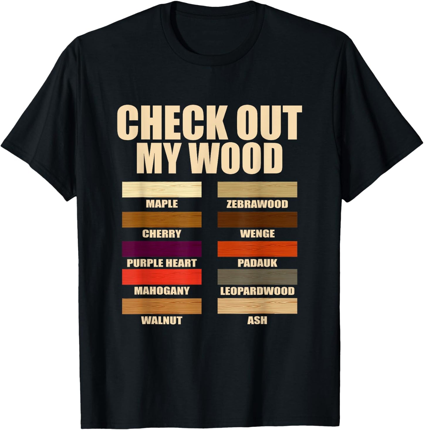 Funny Wood Pieces Woodmaking Quotes Check Out My Wood Quotes T-Shirt - T-Shirt | Black