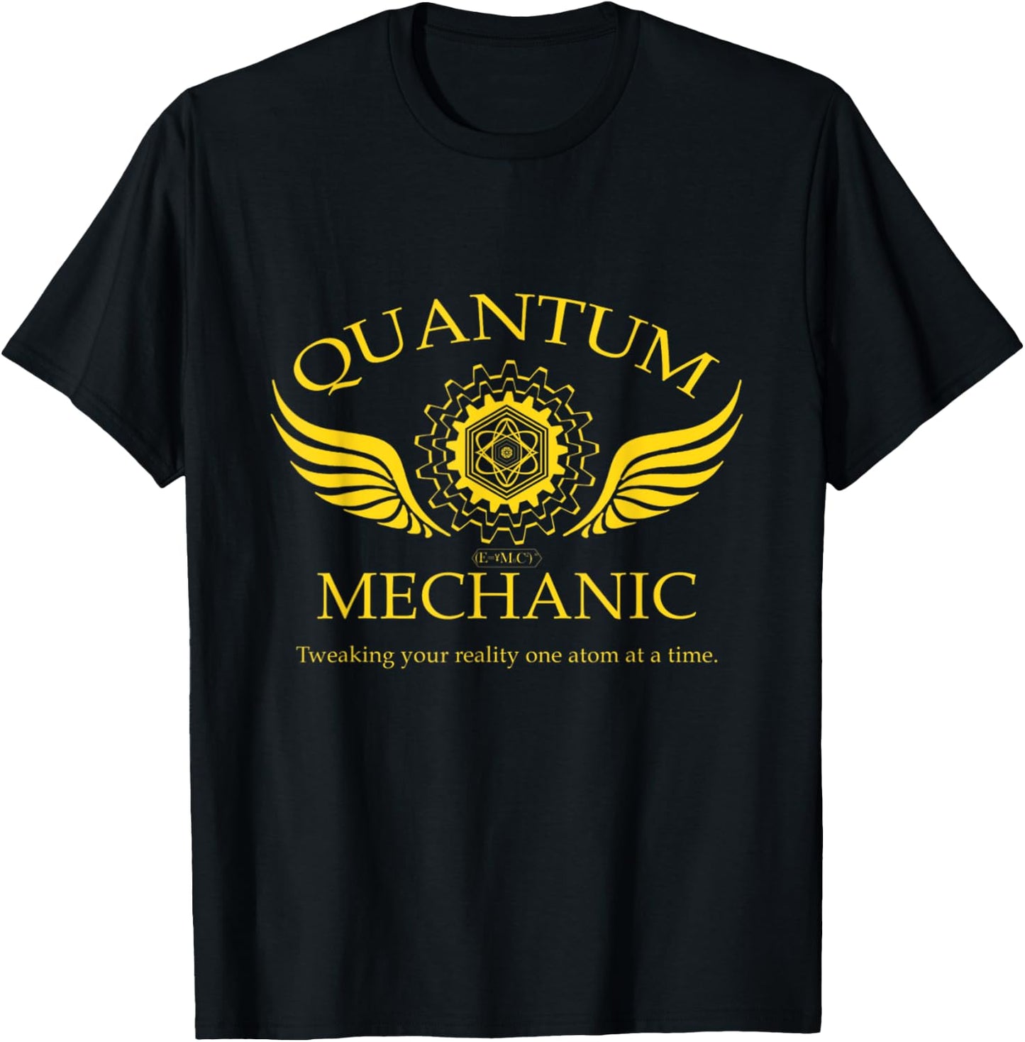 Quantum Mechanic Tweaking Reality Shirt T-Shirt - T-Shirt | Black