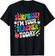 Surprise I'm Your Teacher Today Women Substitute Teacher T-Shirt - T-Shirt | Black