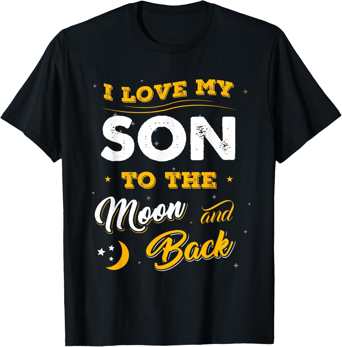 Family Shirt I Love My Son To The Moon And Back Gift T-Shirt - T-Shirt | Black