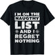 I Am On The Naughty List And I Regret Nothing Christmas Gift T-Shirt - T-Shirt | Black