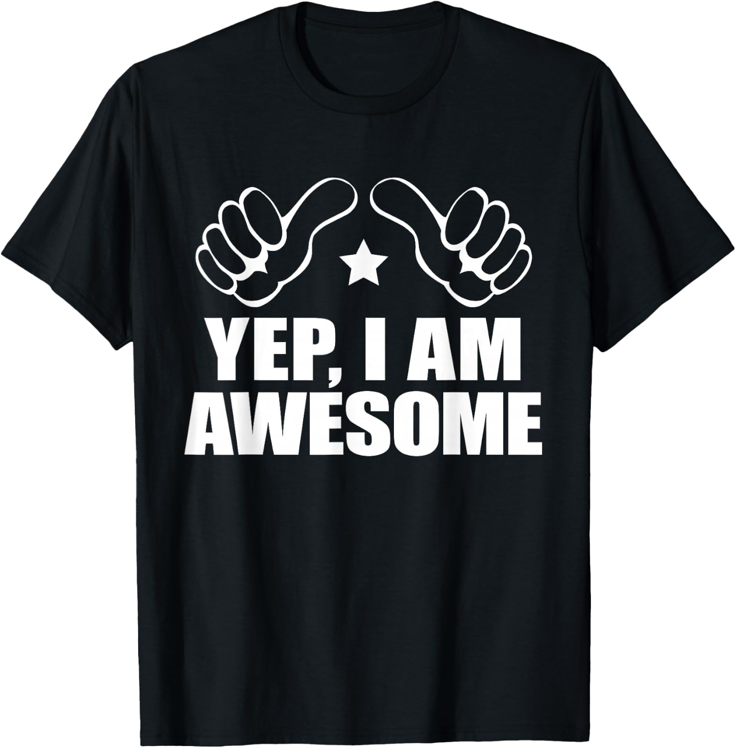 I AM AWESOME ME SHIRT, I Know I'm Big Deal Amaze Me T-Shirt - T-Shirt | Black