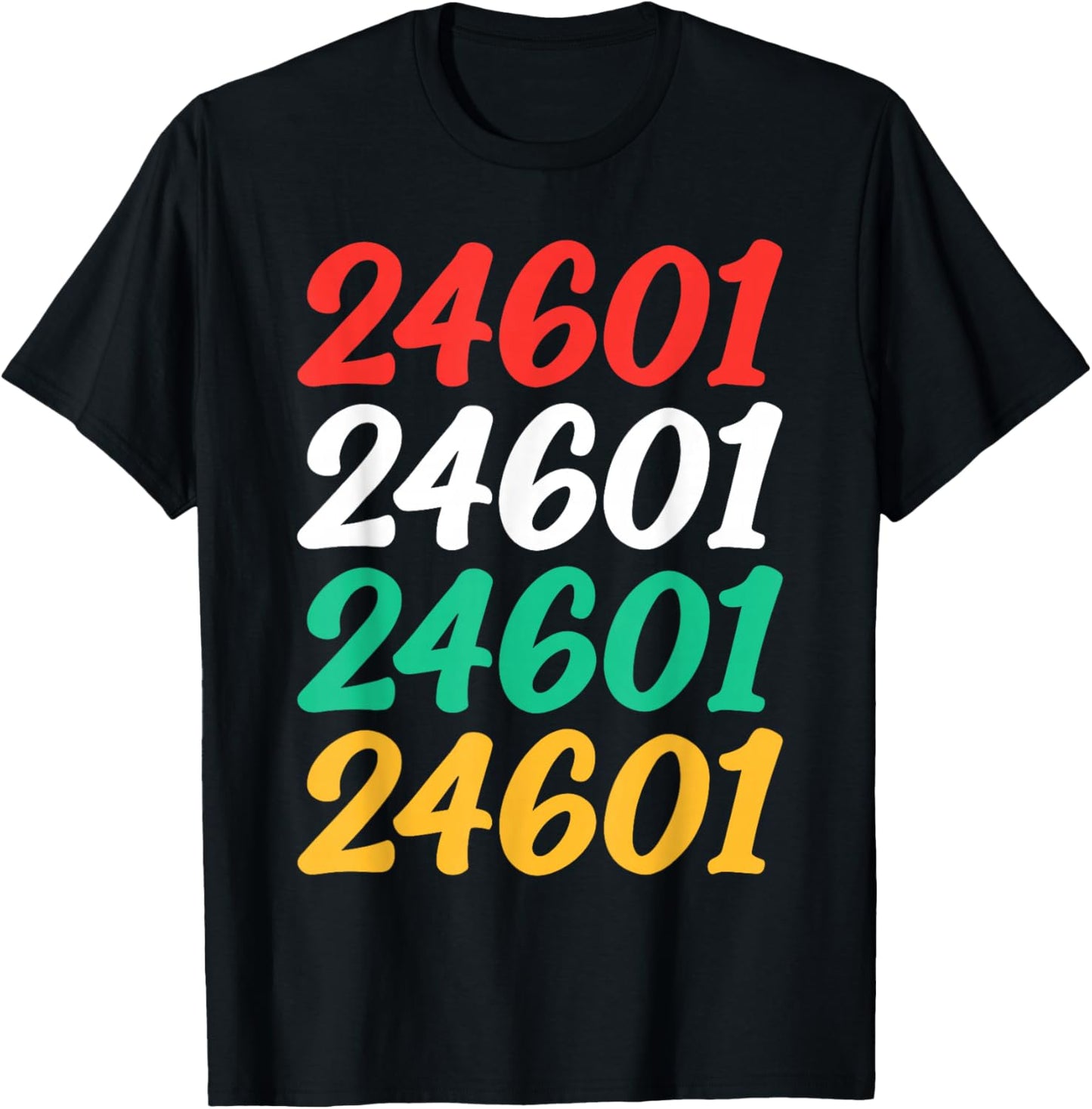Shirt That Says 24601 Retro Zip code Zipcode 24601 T-Shirt - T-Shirt | Black