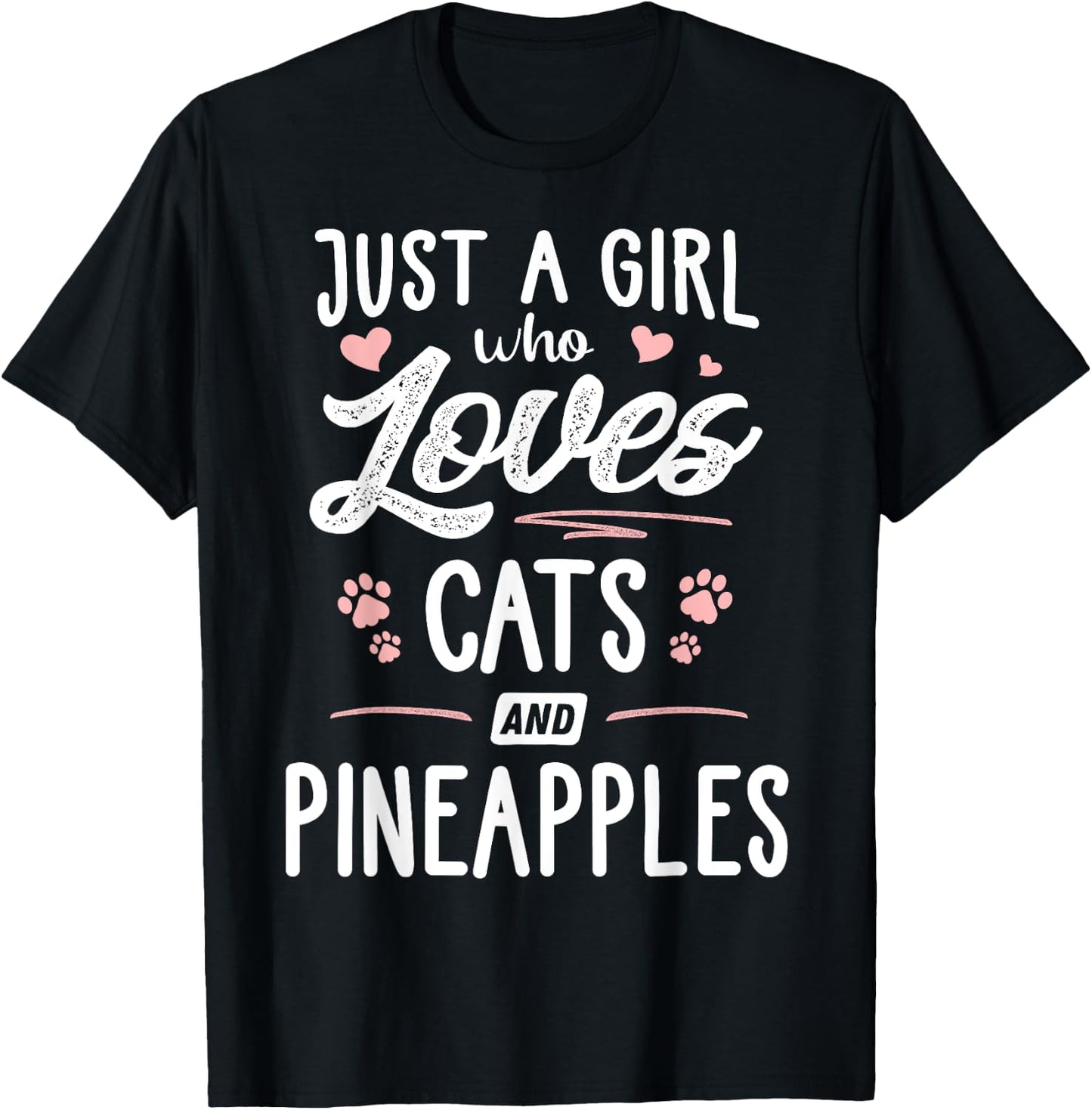 Just A Girl Who Loves Cats And Pineapples Gift Cat Lover T-Shirt - T-Shirt | Black