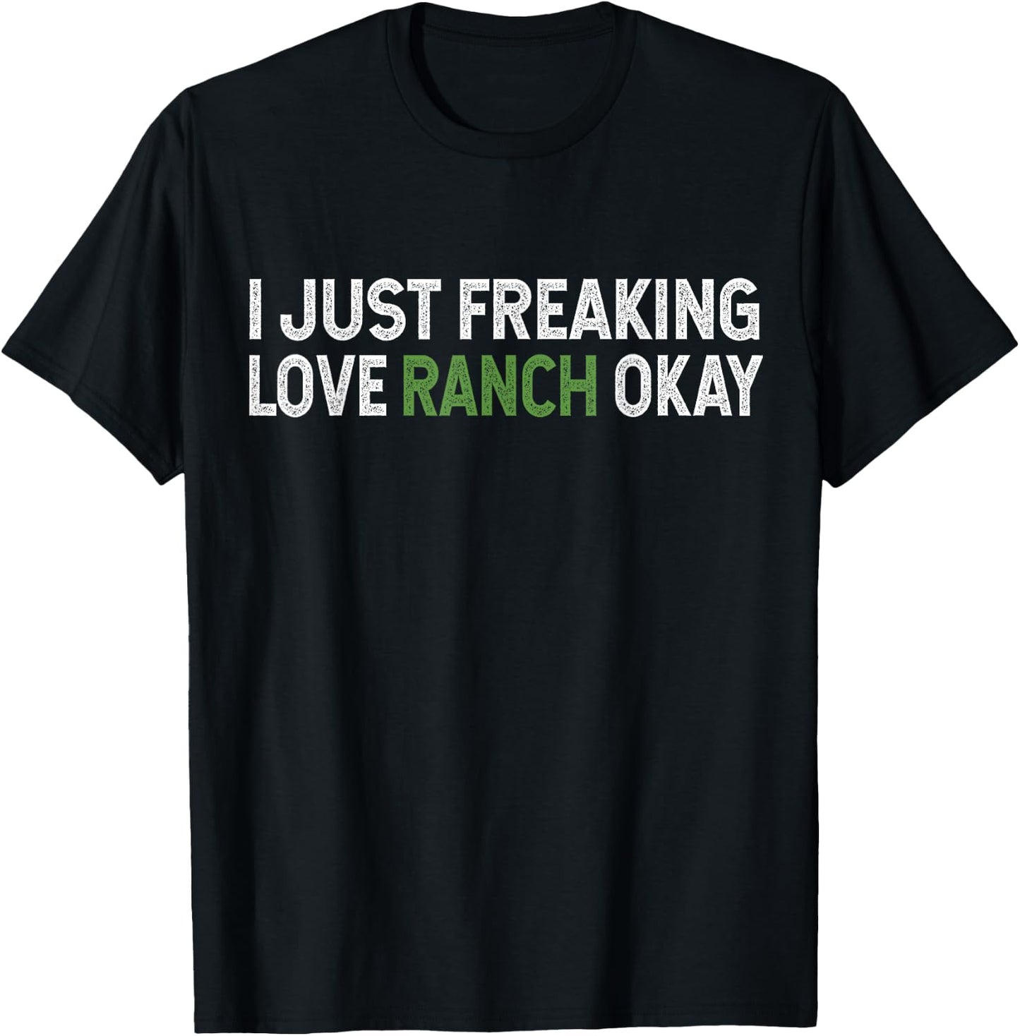 Ranch Lovers Ranch Dressing Lovers Gift T-Shirt - T-Shirt | Black