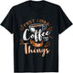 First I Drink The Coffee Then I Do The Things Barista T-Shirt - T-Shirt | Black