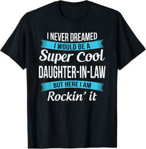 Funny Daughter in Law Gift T-Shirt - T-Shirt | Black