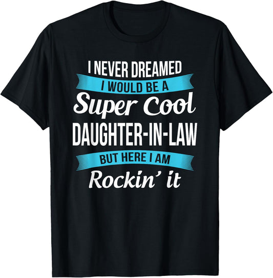 Funny Daughter in Law Gift T-Shirt - T-Shirt | Black