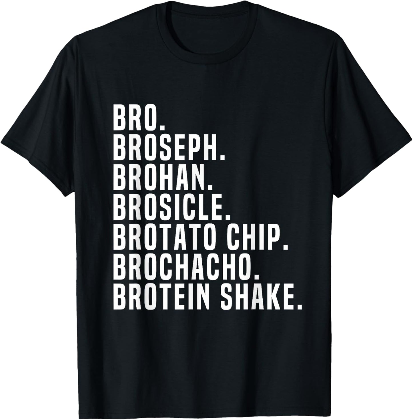 Bro Broseph Broham Gym Workout Weightlifting Fitness T-Shirt - T-Shirt | Black