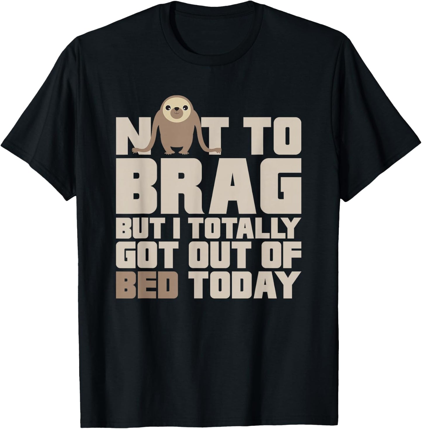 Sloth Gets Out Of Bed Shirt T-Shirt - T-Shirt | Black