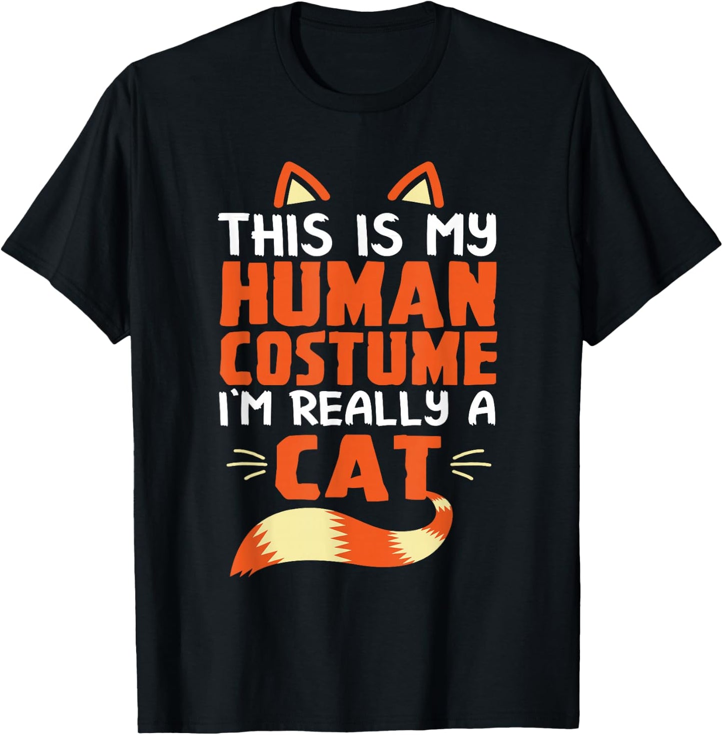 This Is My Human Costume I'm Really A Cat Halloween T-Shirt - T-Shirt | Black