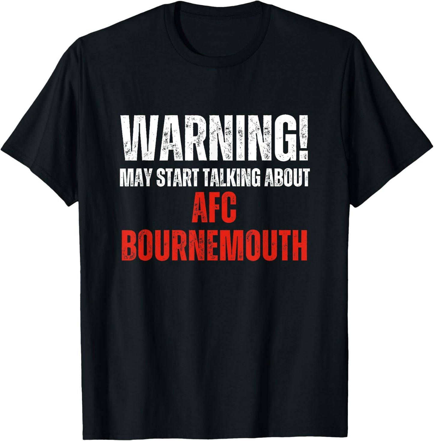 Bournemouth , Warning may start talking about, Funny Vintage T-Shirt - T-Shirt | Black