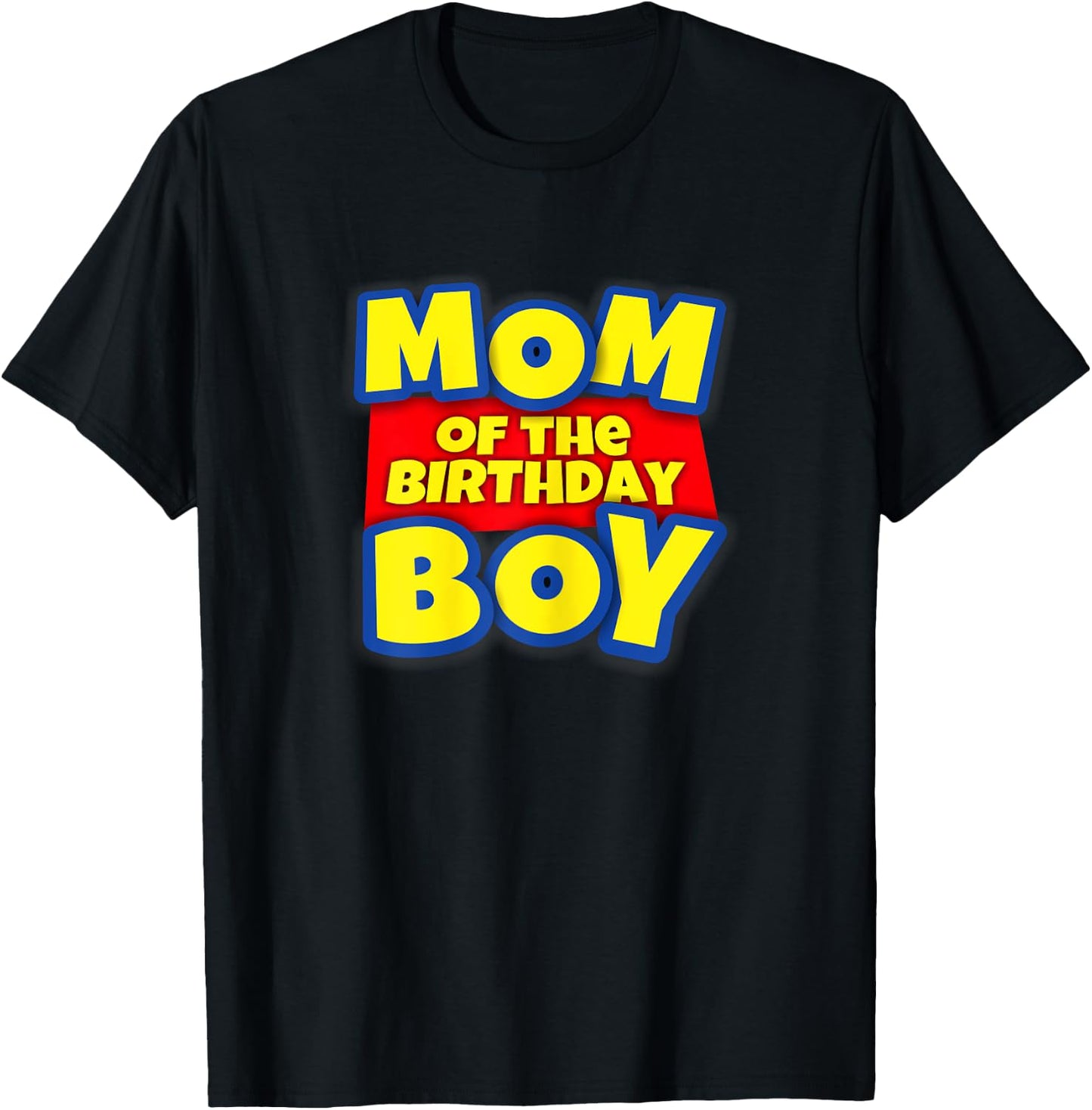 Mom Of The Toy Birthday Boy Gift T-Shirt - T-Shirt | Black