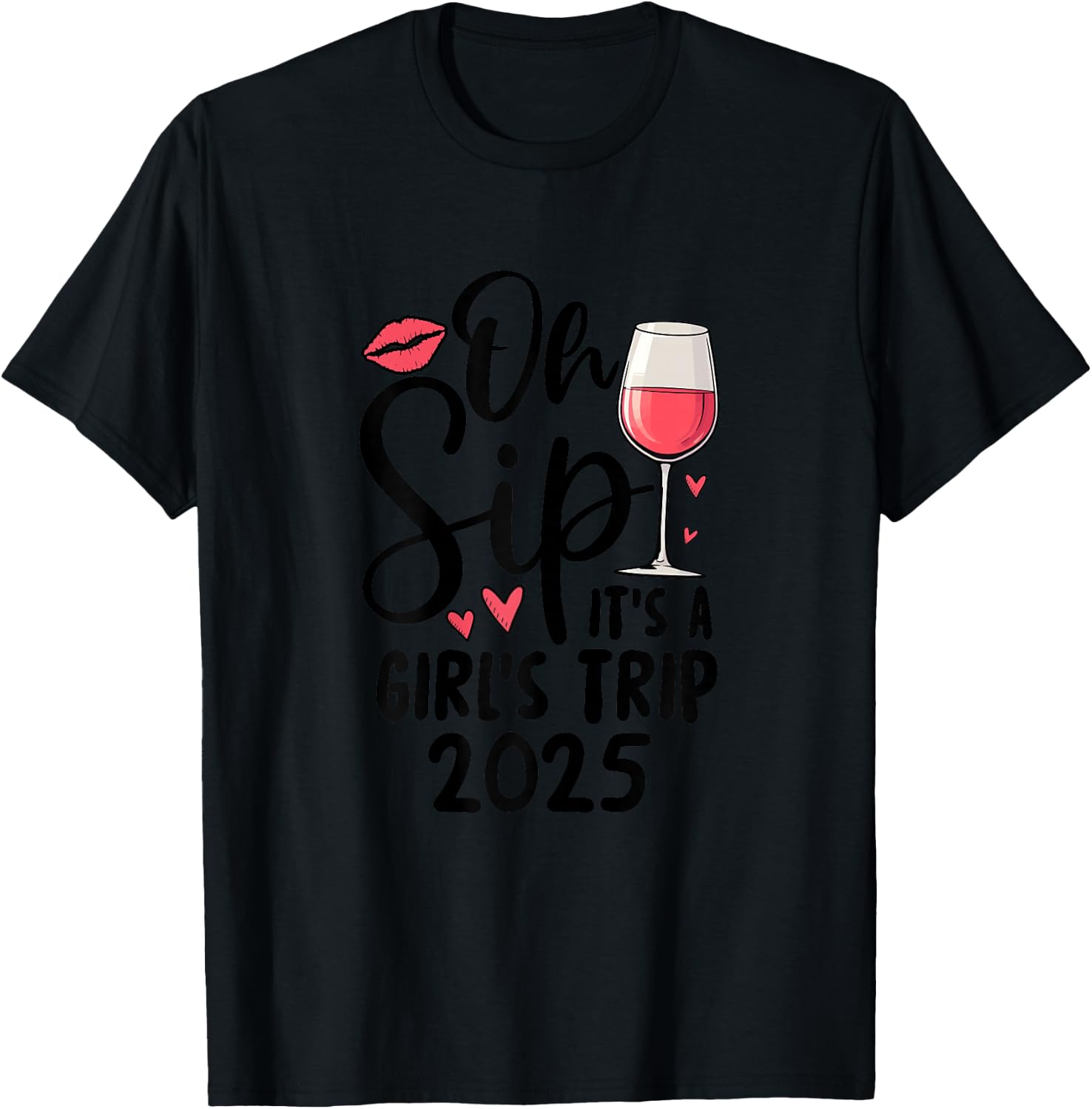 Oh Sip It's A Girls Trip 2025 Travel Girls T-Shirt - T-Shirt | Black