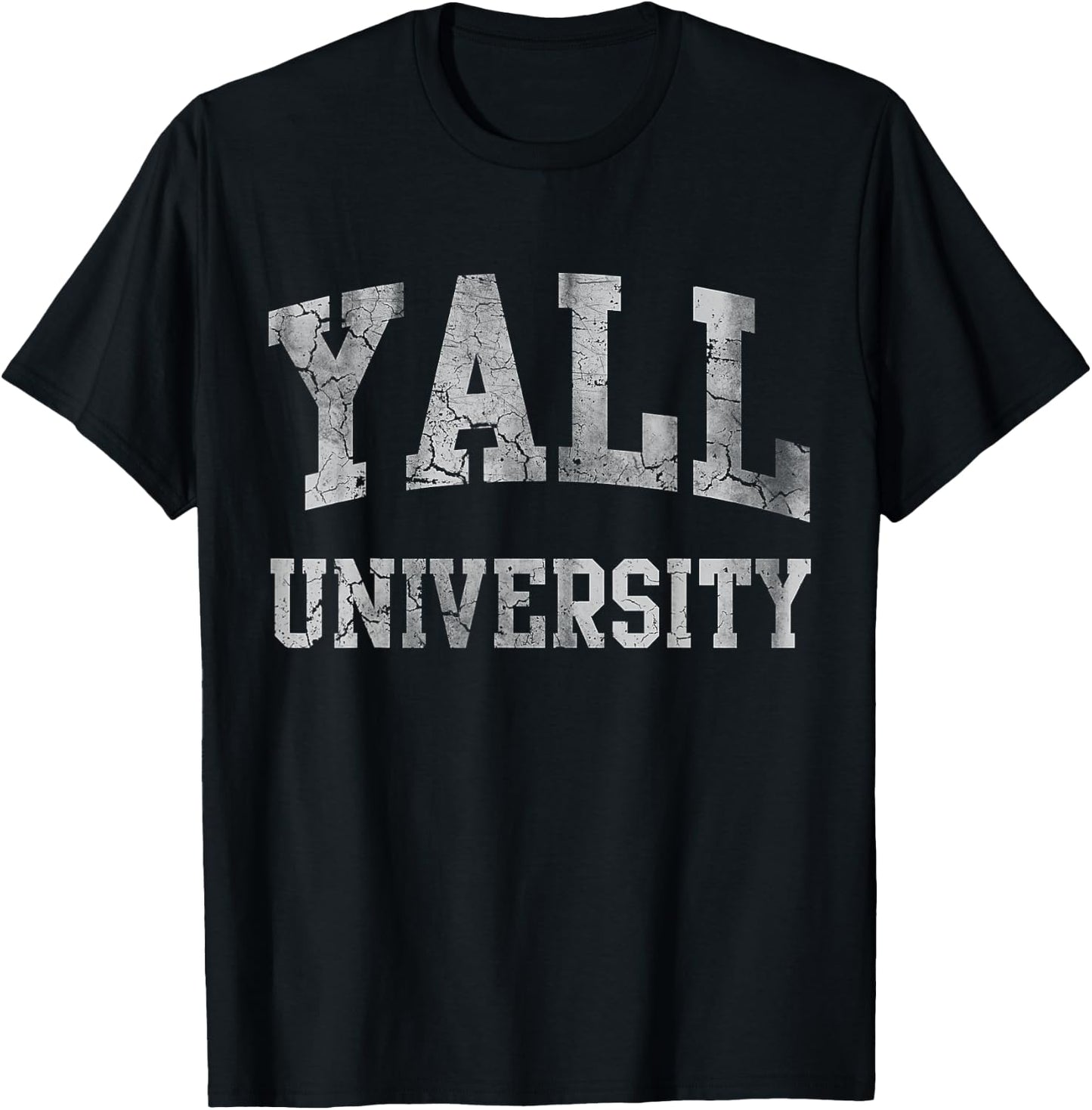 Y'all University Southern Country Life Funny Sayings Quotes T-Shirt - T-Shirt | Black