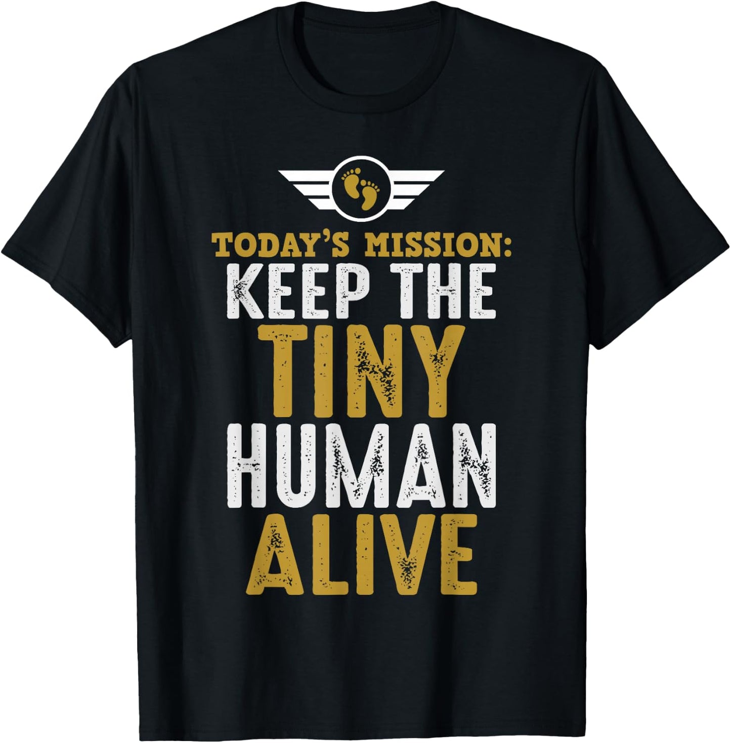 Father's Day By Design Company New Dad Gifts Funny First Time Father Keep Tiny Human Alive Adult Classic Fit Black Short Sleeve T-Shirt - T-Shirt | Black