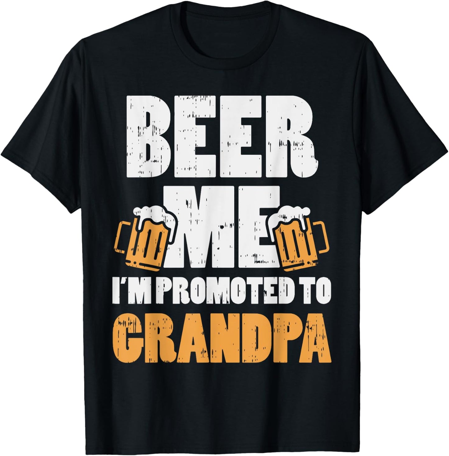 Beer Me Im Promoted To Grandpa Pregnancy Drinking Team Gift T-Shirt - T-Shirt | Black