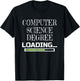 Computer Science Degree Loading CS School Major T-Shirt - T-Shirt | Black