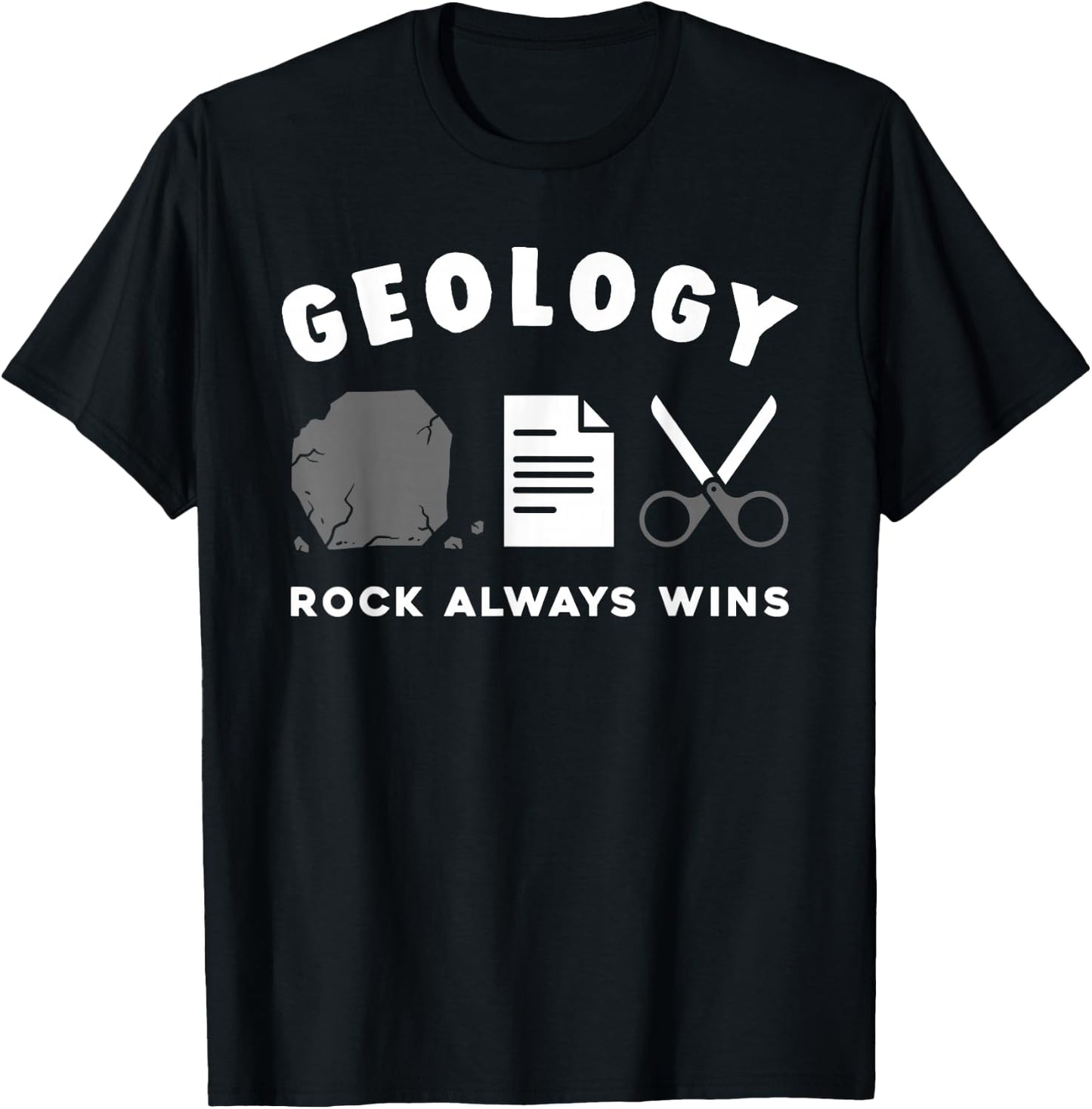 Funny Geology Rock Always Wins Geologist Pun T-Shirt - T-Shirt | Black
