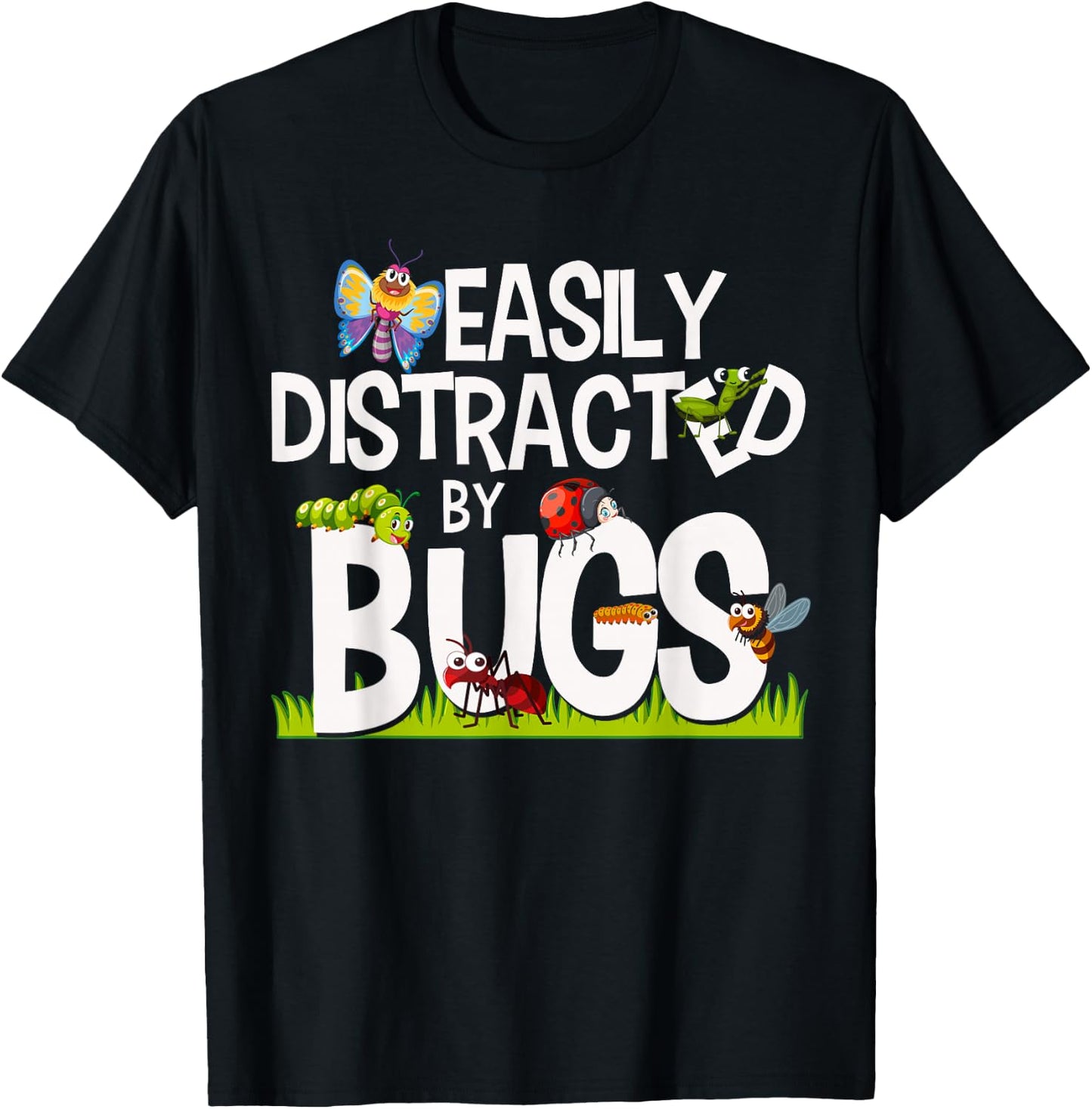 Funny Bug Insects Easily Distracted By Bugs Science T-Shirt - T-Shirt | Black