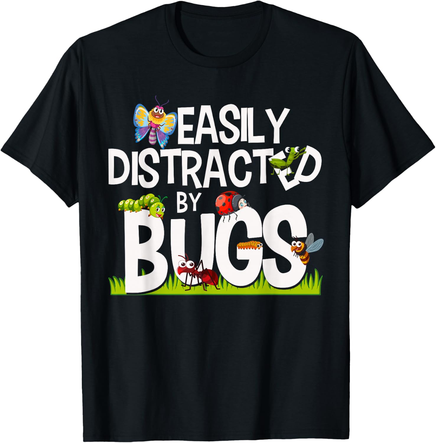 Funny Bug Insects Easily Distracted By Bugs Science T-Shirt - T-Shirt | Black