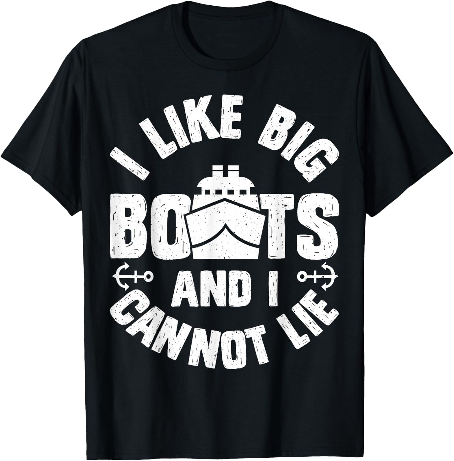 I Like Big Boats and I Cannot Lie Funny Cruise Ship Men Gift T-Shirt - T-Shirt | Black