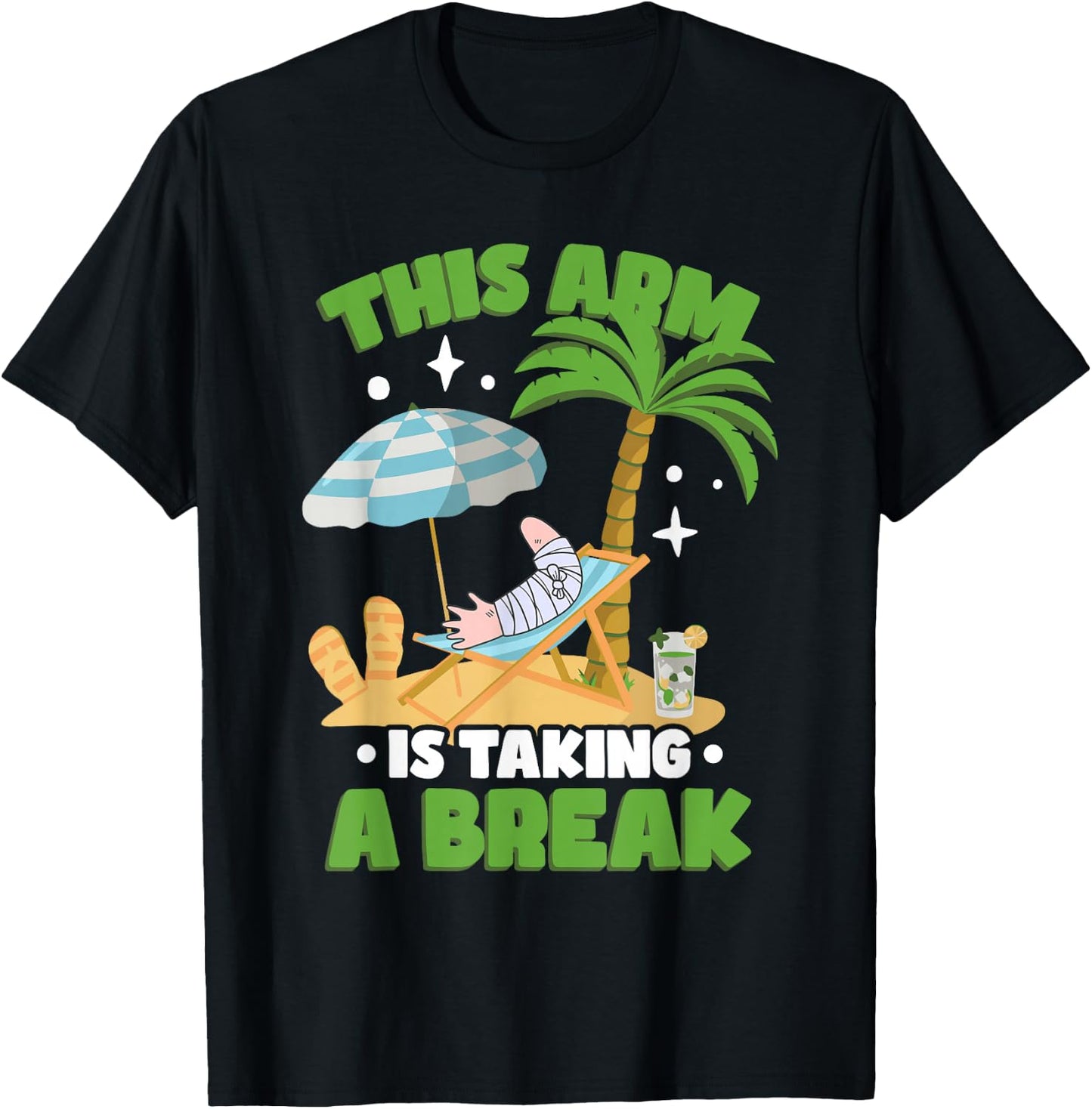 This Arm Is Taking A Break | Funny Broken Arm T-Shirt - T-Shirt | Black