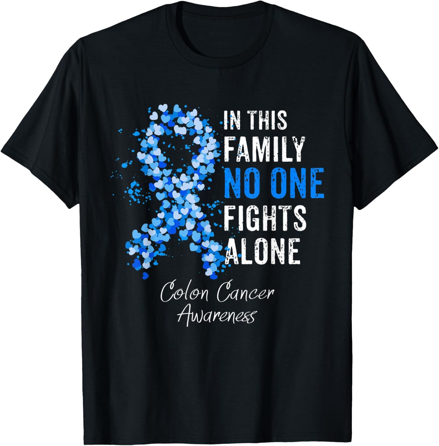 In This Family No Fights Alone Colon Cancer Awareness T-Shirt - T-Shirt | Black