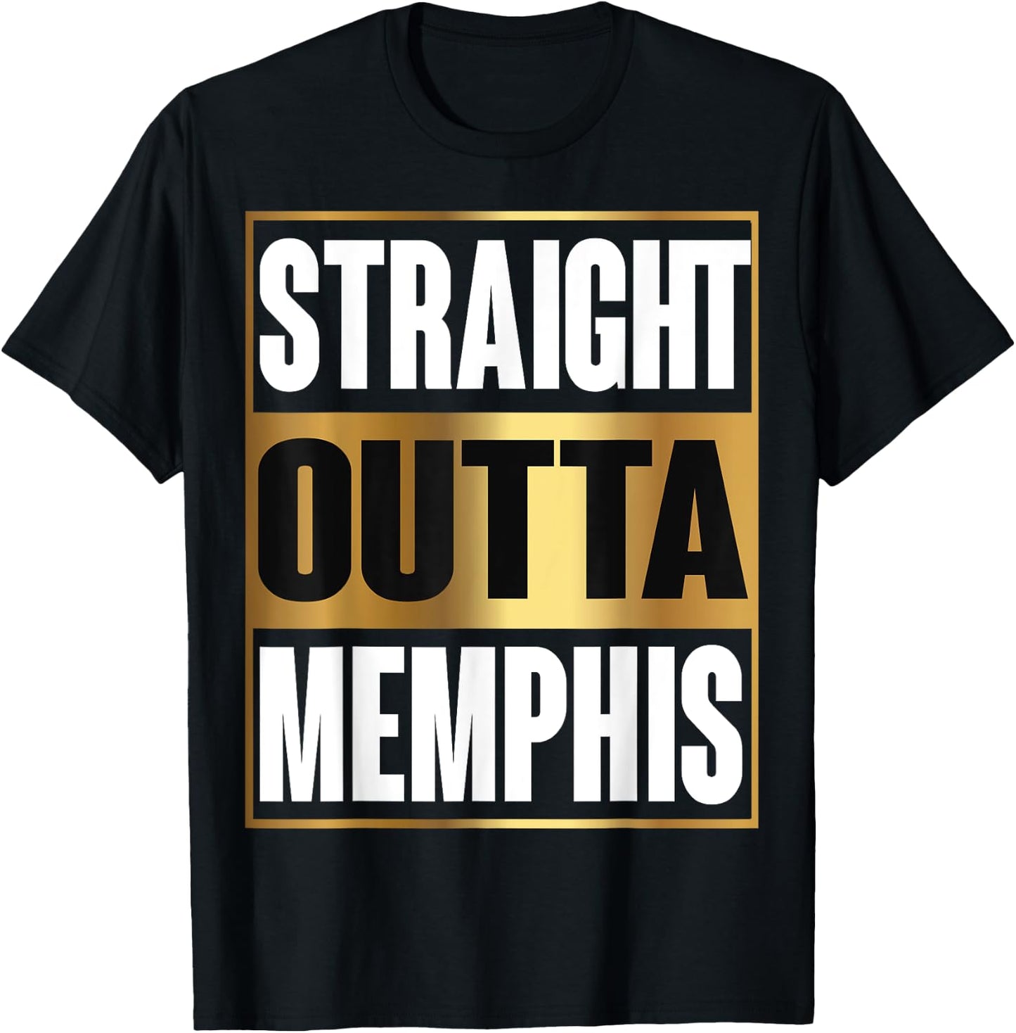 Straight Outta Memphis Shirt Tennessee Funny Gift T-Shirt - T-Shirt | Black