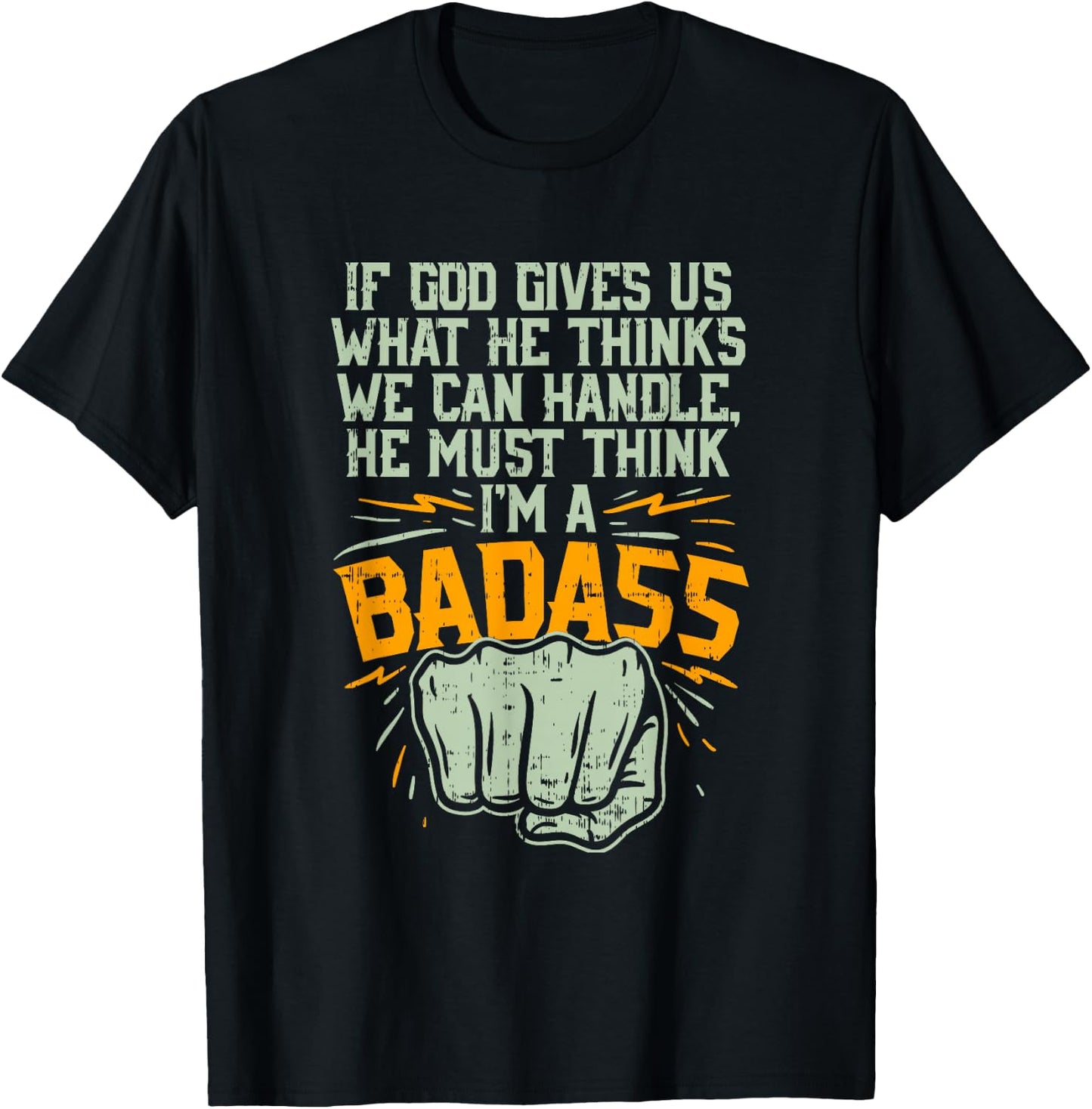 God Must Think I'm Badass I Cancer Fighting Shirt T-Shirt - T-Shirt | Black