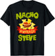 NACHO AVERAGE STEVE Funny Birthday Personalized Name Gift T-Shirt - T-Shirt | Black