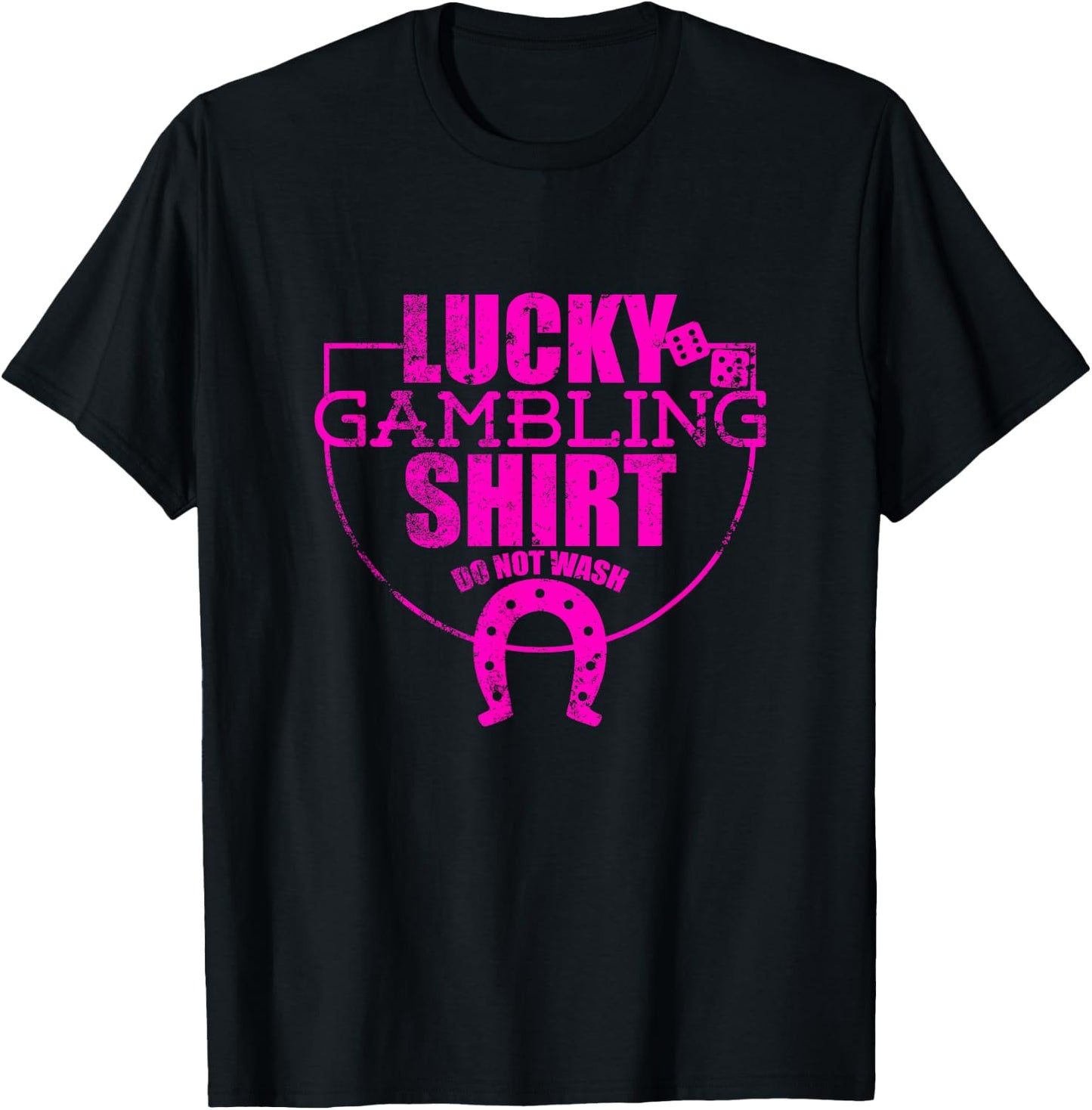 Lucky Gambling Funny Quote For Casino Gamblers Party T-Shirt - T-Shirt | Black
