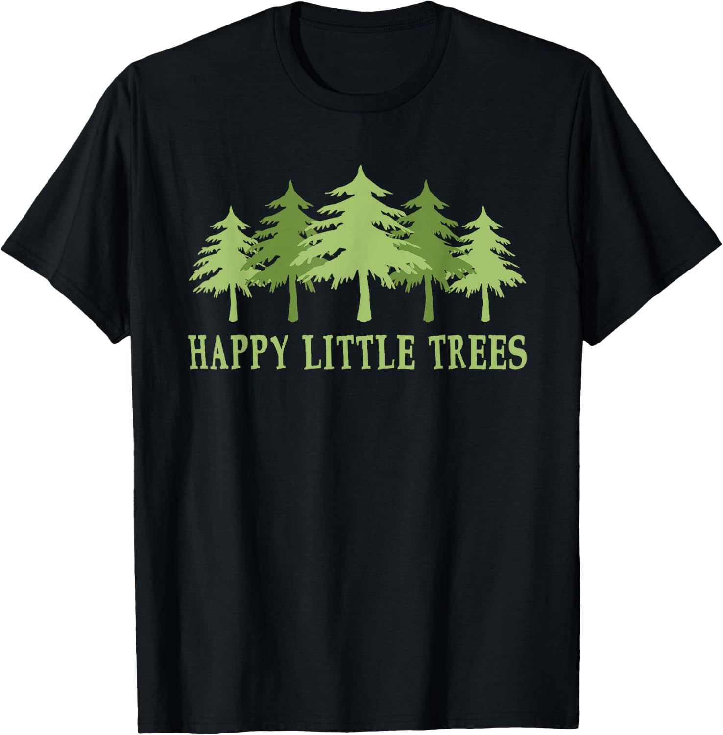 Funny Happy Little Trees Gifts Bob Style Camping T-Shirt - T-Shirt | Black