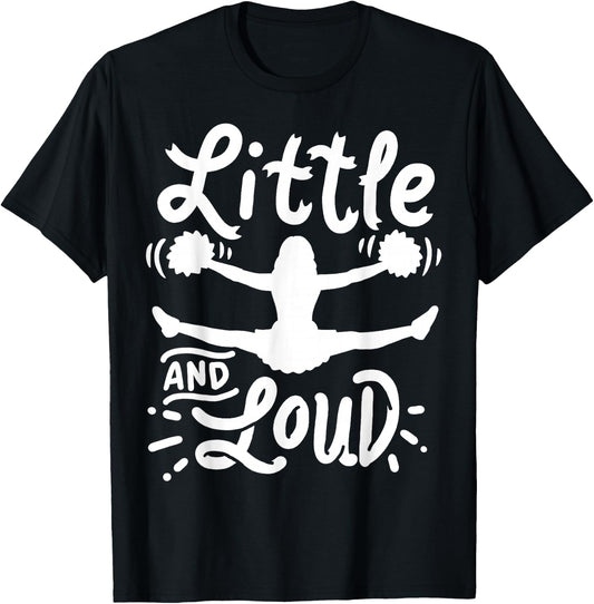 Cheerleading Little and Loud Cheerleader Gift Team Squad T-Shirt - T-Shirt | Black