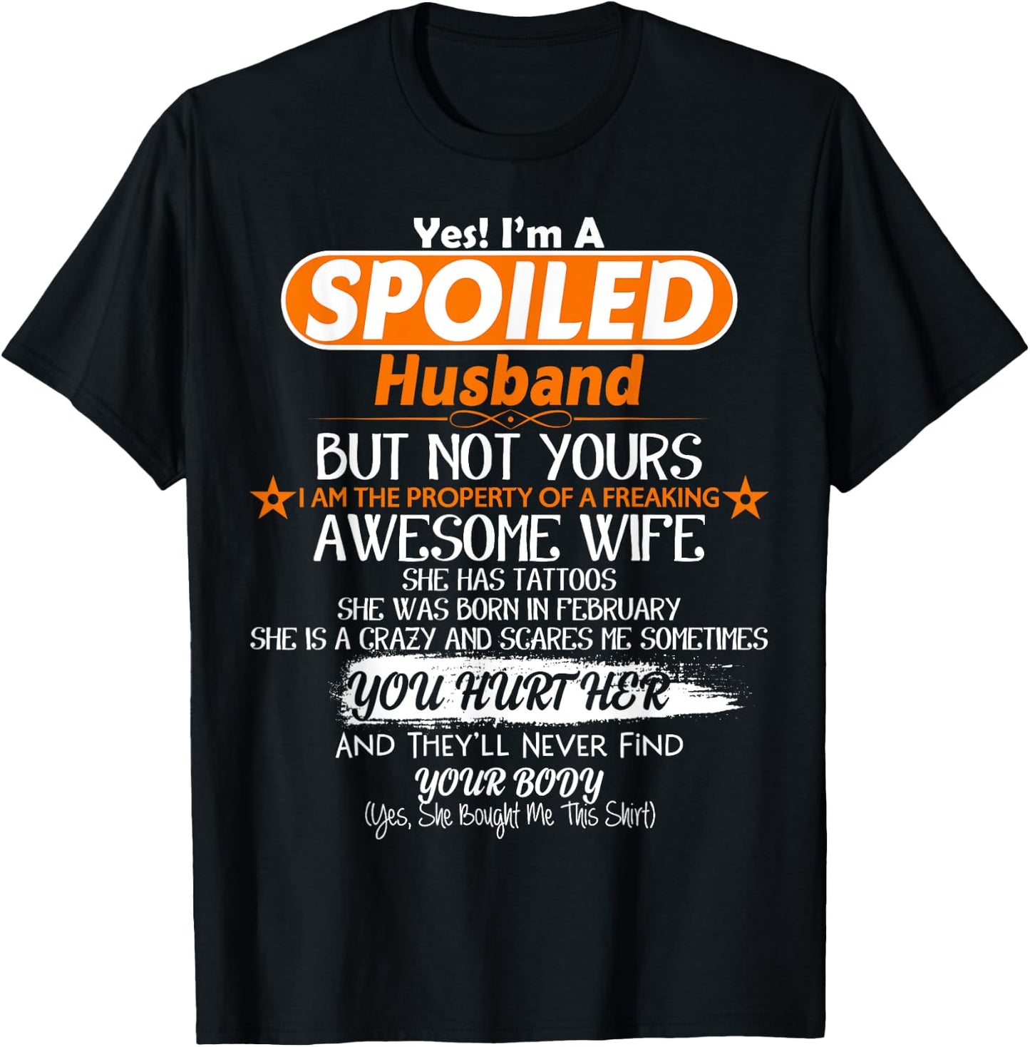 I'm Spoiled Husband Of Awesome Wife February T-Shirt - T-Shirt | Black