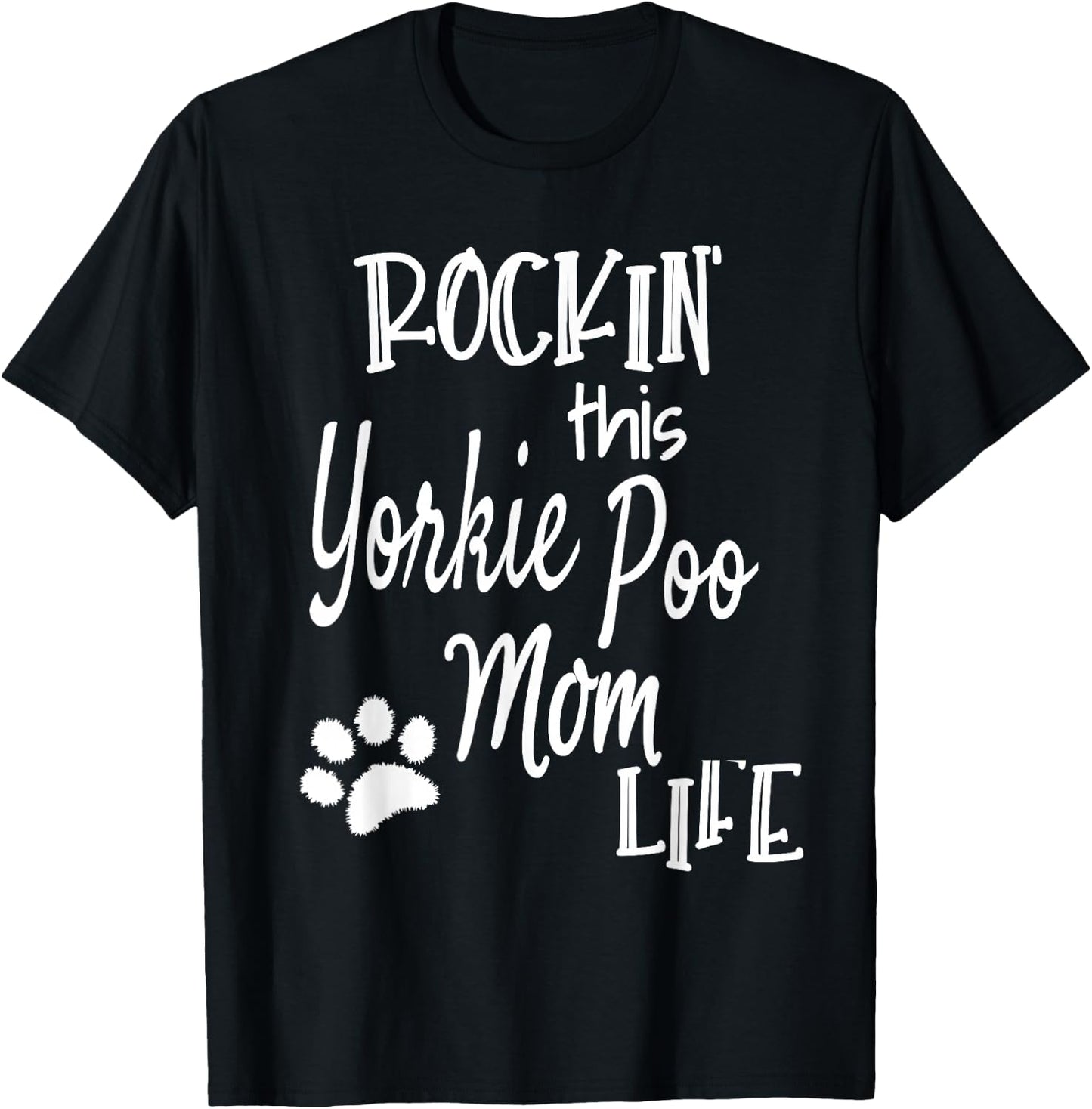 Rockin Life Yorkie Poo Mom Yorkie Poo Dog Owner Gifts T-Shirt - T-Shirt | Black