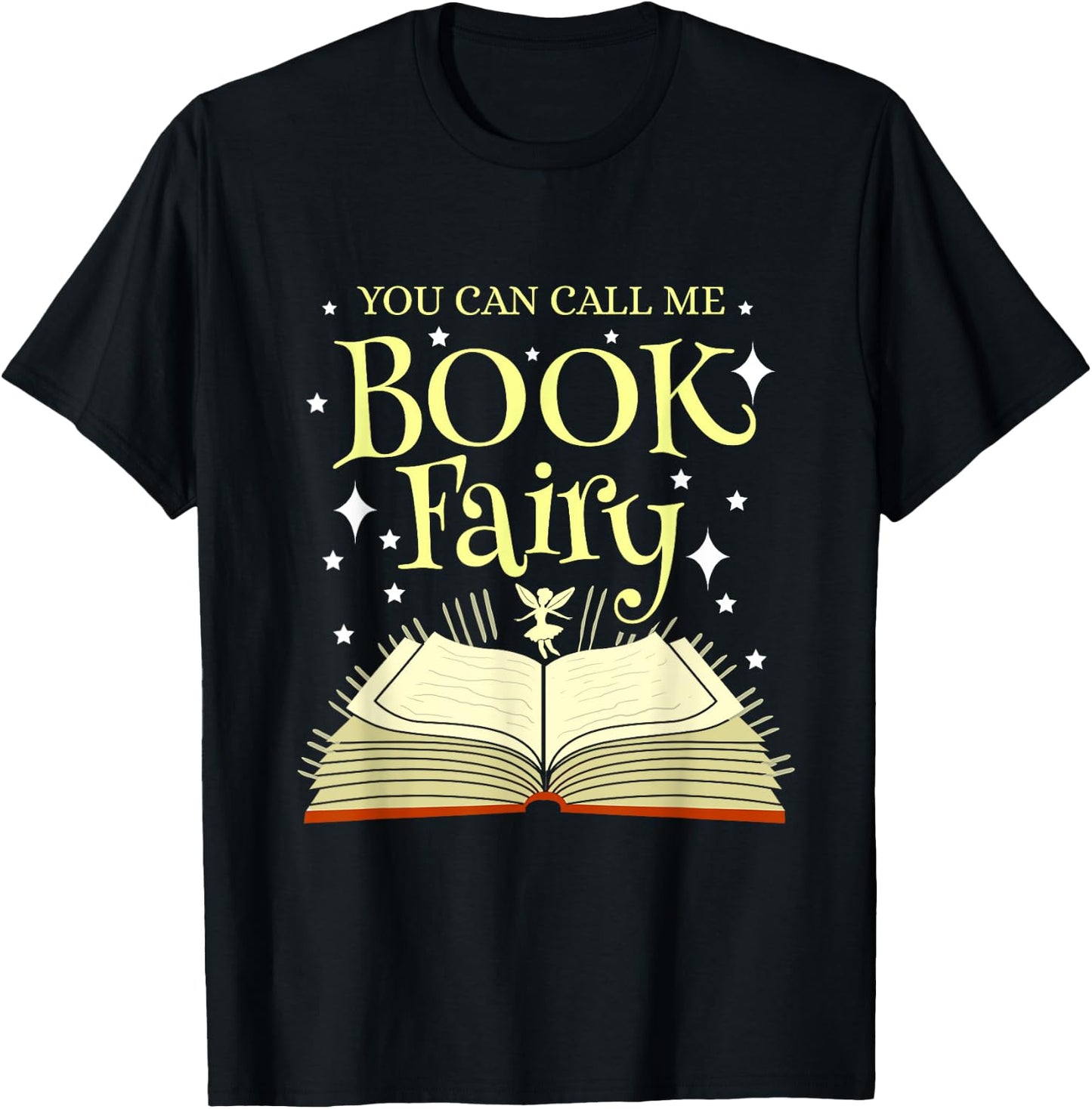 You Can Call Me Book Fairy Librarian T-Shirt - T-Shirt | Black