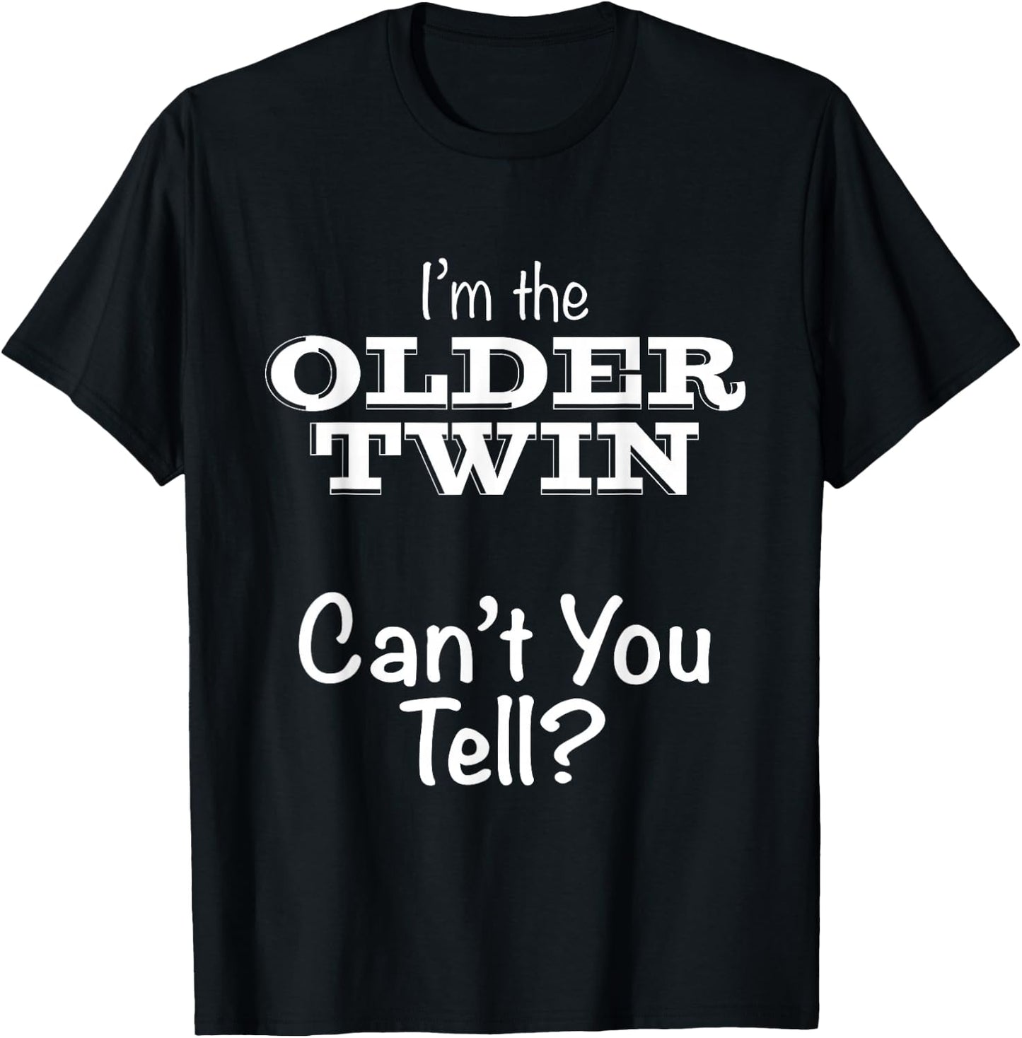 Twin Shirts for Adults Teens or Kids - Older Twin T-Shirt - T-Shirt | Black