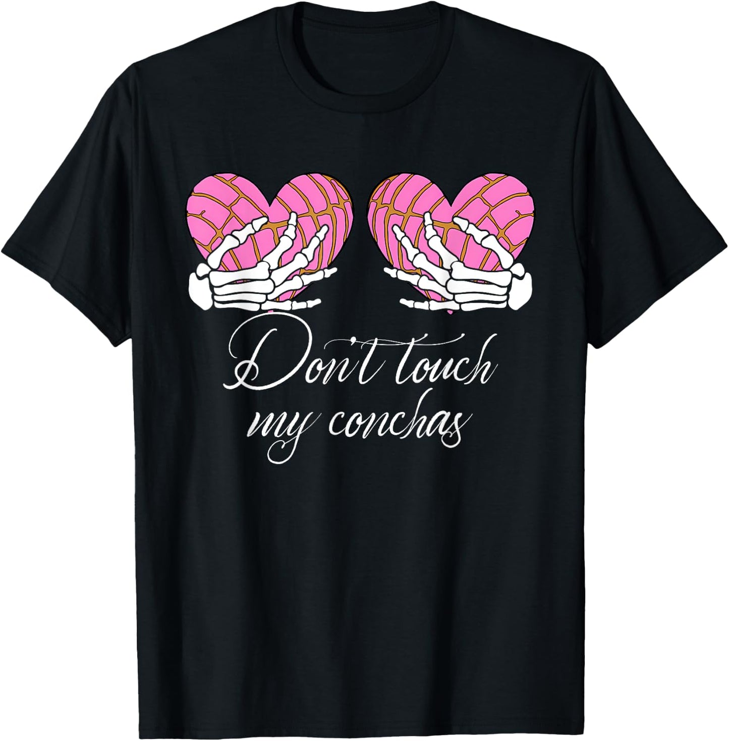Don't Touch My Conchas Funny T-Shirt - T-Shirt | Black