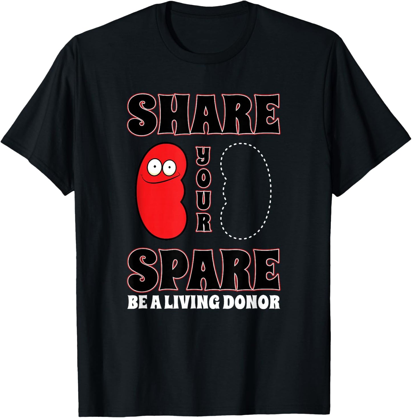 Organ Donation Awareness Share Your Spare Kidney T-Shirt - T-Shirt | Black