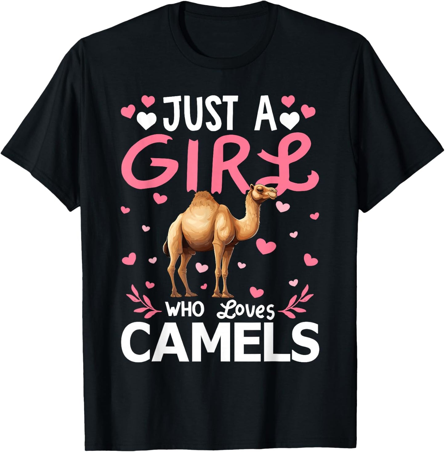 Camel Lover Just A Girl Who Loves Camels T-Shirt - T-Shirt | Black