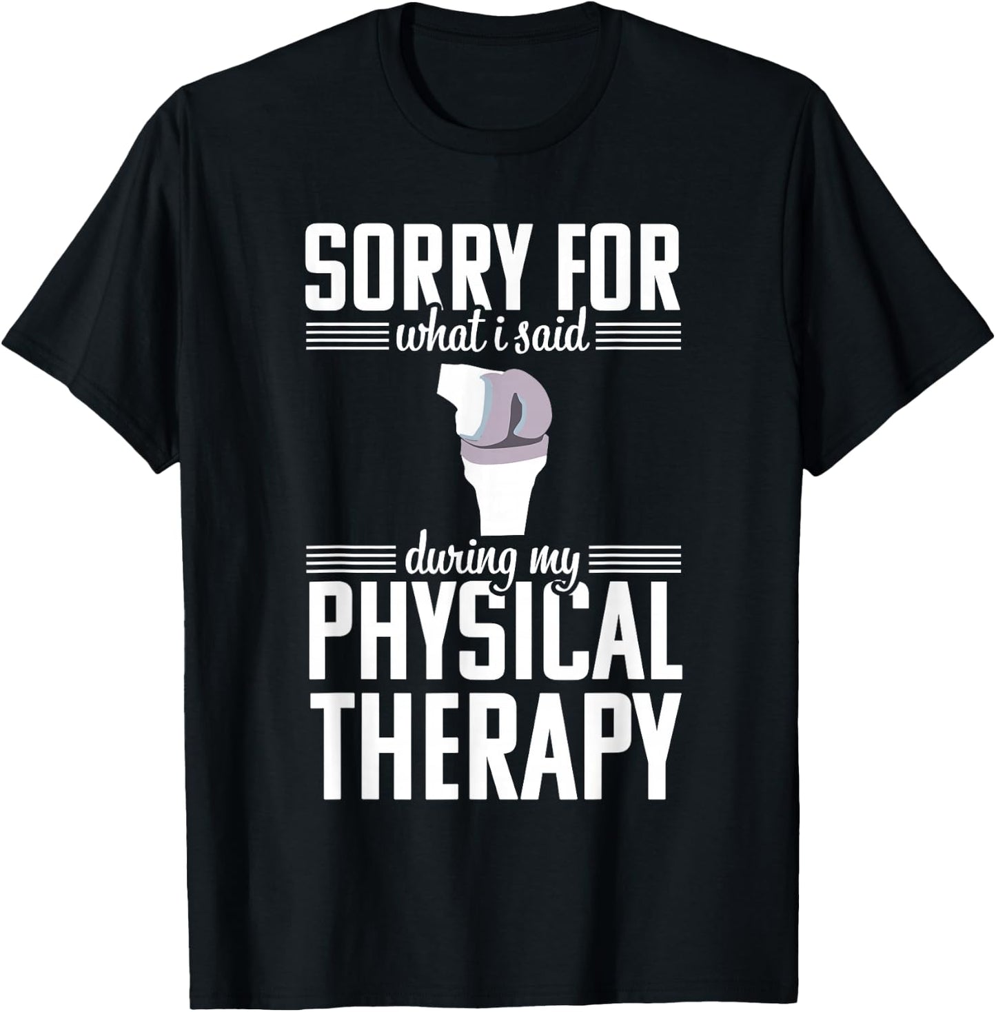 Knee Replacement Funny Therapy Surgery Recovery Arthroplasty T-Shirt - T-Shirt | Black