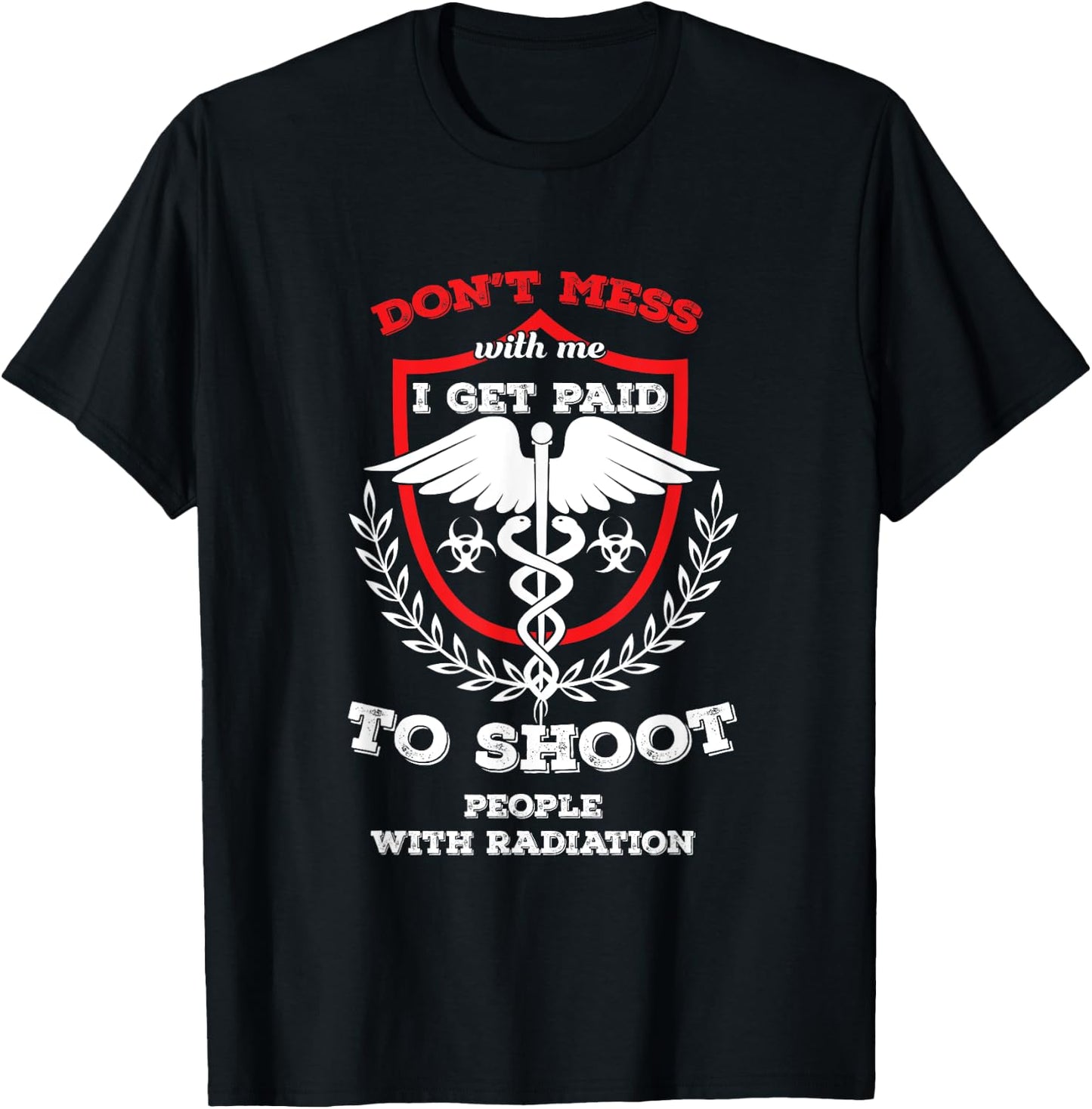 Rad Tech Radiology Technologist X-ray Radiation Doctor T-Shirt - T-Shirt | Black