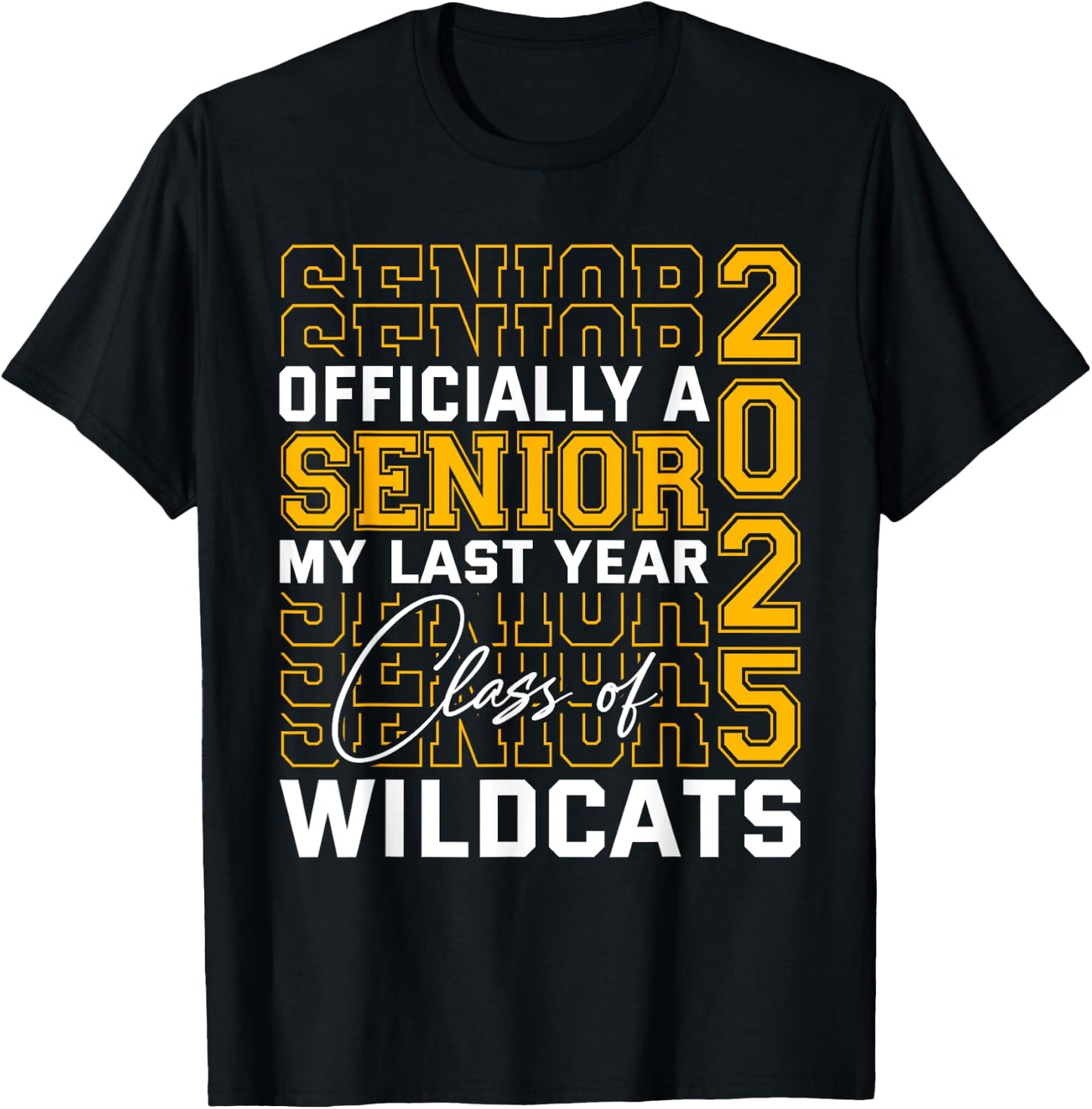 Dallastown Area Wildcats Officially a Senior Class of 2025 T-Shirt - T-Shirt | Black
