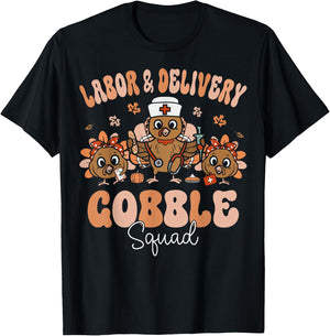Labor & Delivery Turkey Gobble Squad L&D Nurse Thanksgiving T-Shirt - T-Shirt | Black