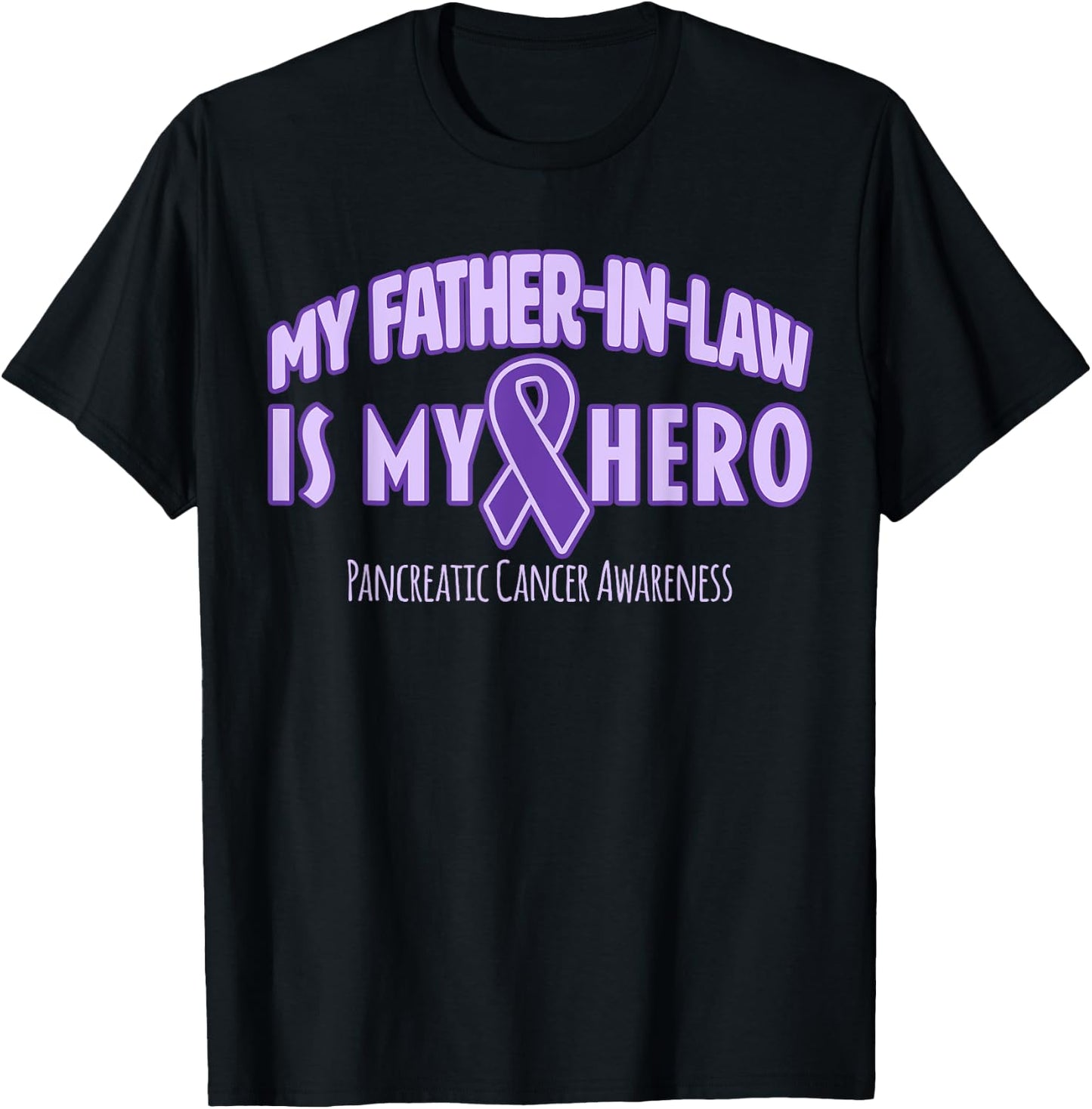 My Father-in-law is my Hero Pancreatic Cancer Awareness T-Shirt - T-Shirt | Black